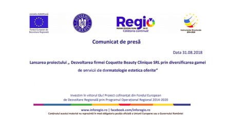 Lansarea proiectului „Dezvoltarea firmei Coquette Beauty Clinique SRL prin diversificarea gamei de servicii de dermatologie estetică oferite”