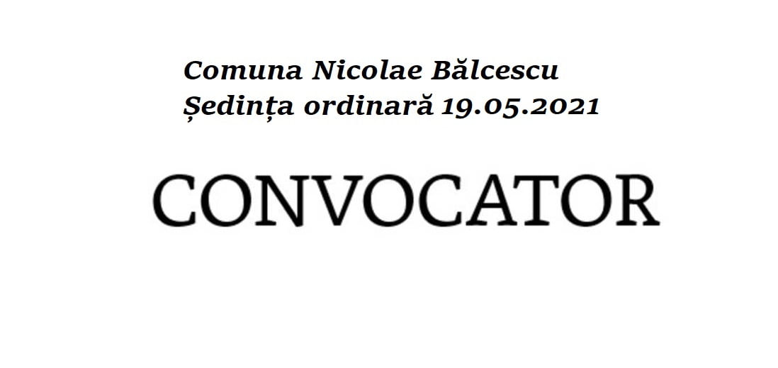 Ședință de Consiliu Local Nicolae Bălcescu. Ordinea de zi
